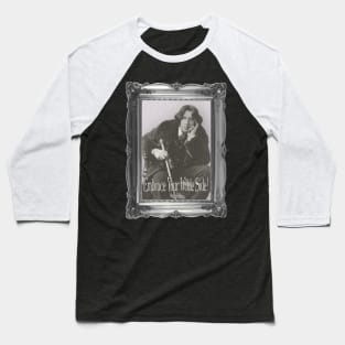 Embrace Your Wilde Side! Baseball T-Shirt